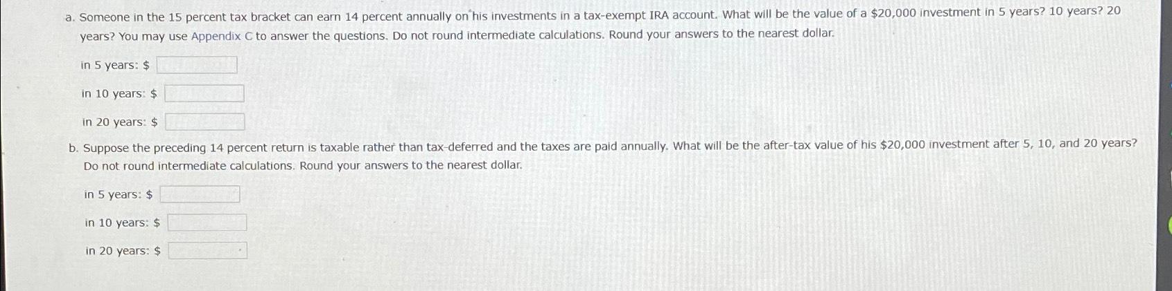  years? You may use Appendix C to answer the questions. Do