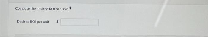 0 decimal places, e.g. 75.) Target selling price Indigo Corporation makes a