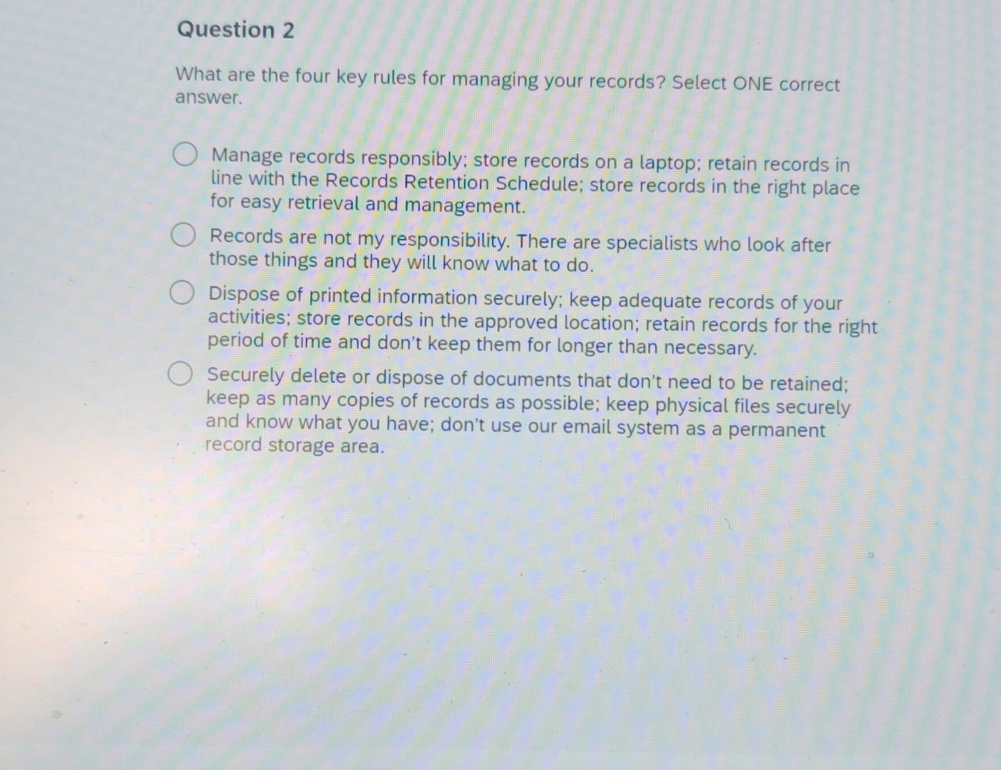  select correct answer What are the four key rules for managing
