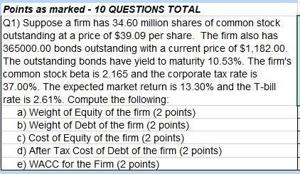 Points as marked - 10 QUESTIONS TOTAL Q1) Suppose a firm
