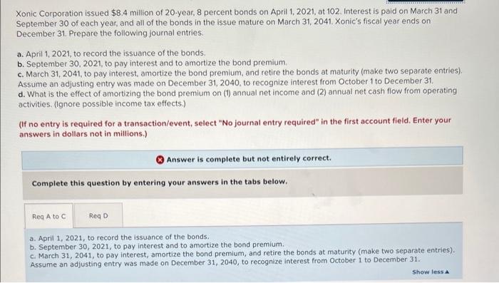 please help do the ones that are wrong Xonic Corporation issued $8.4