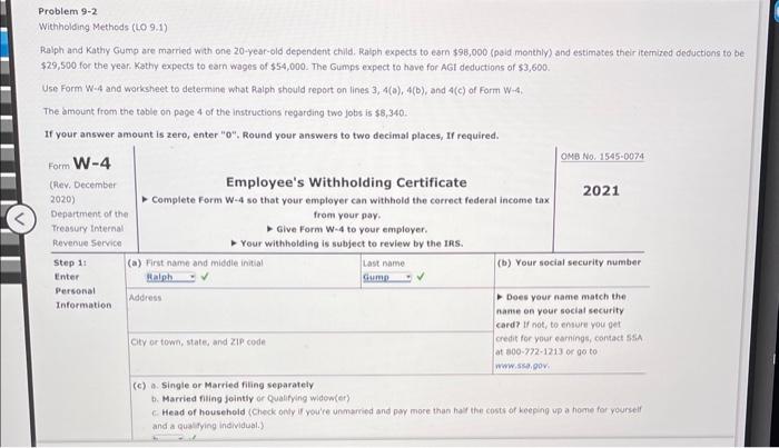  Problem 9-2. Withholding Methods (LO 9.1) Ralph and Kathy Gump are