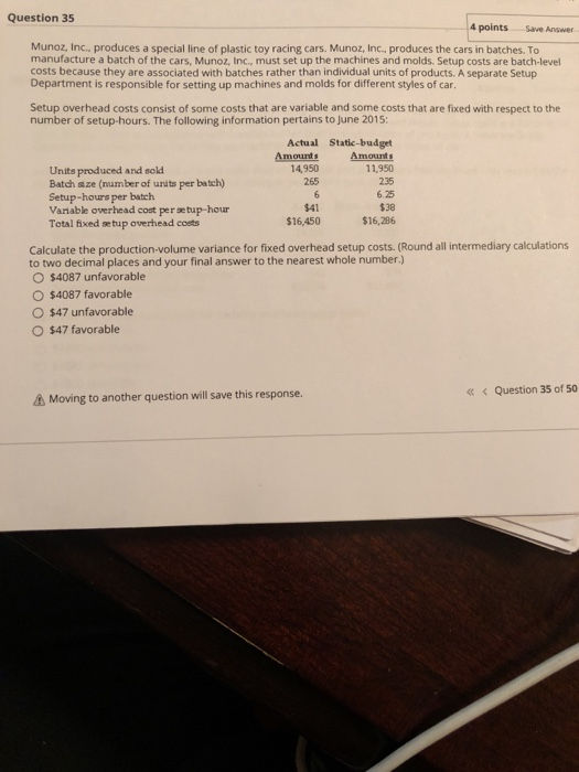  Question 35 4 points Save Answer Munoz, Inc., produces a special