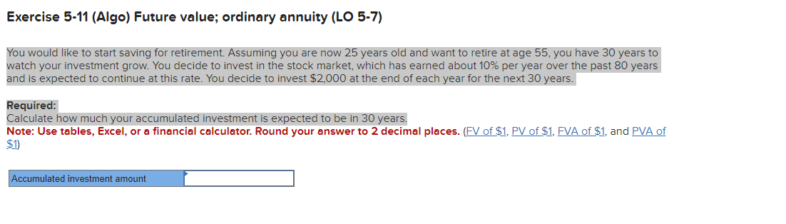 You would like to start saving for retirement. Assuming you are