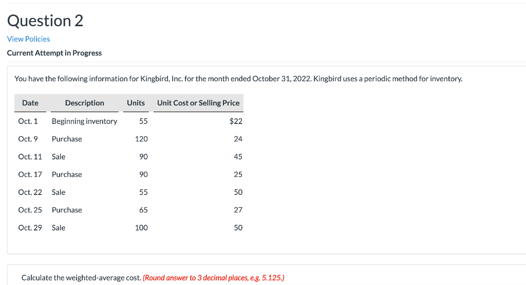 Question 2 View Policies Current Attempt in Progress You have the