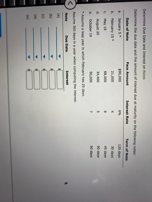  Determine Due Date and Interest on Notes Determine the due date