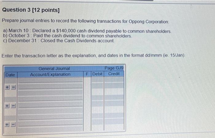  Question 3 [12 points] Prepare journal entries to record the following
