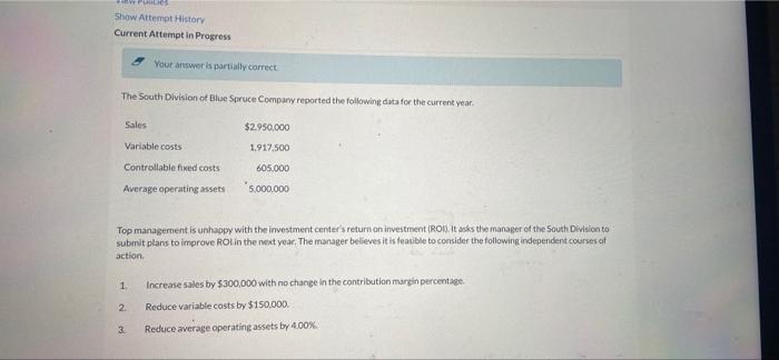  Show Attempt History Current Attempt in Progress Your answer is partially