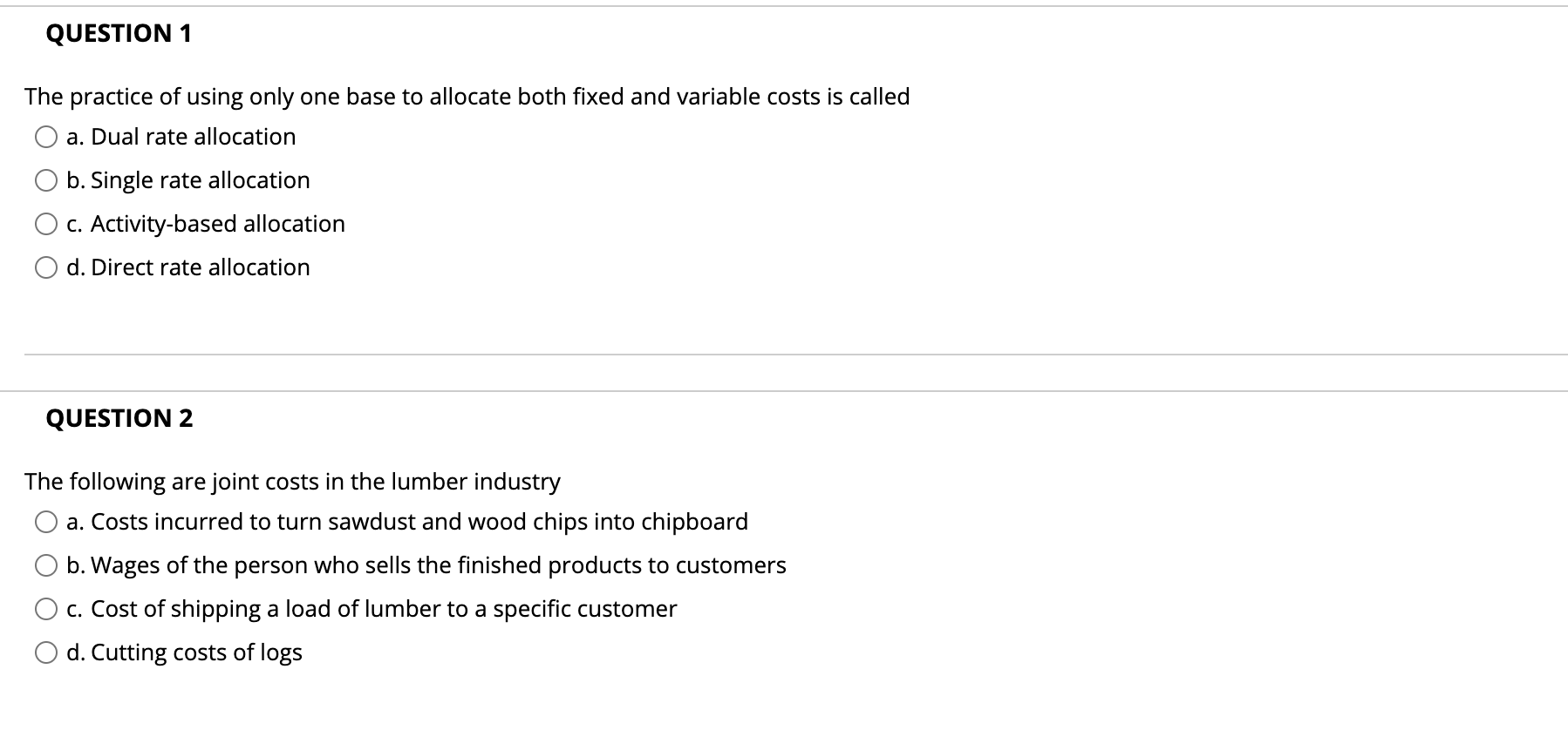QUESTION 1 The practice of using only one base to allocate