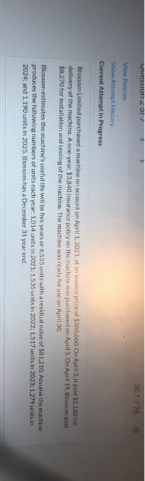  Question 2 O 36.1 / 76 View Policies Show Attempt History