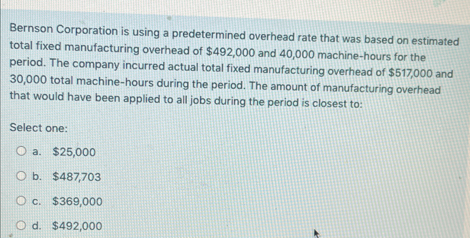  Bernson Corporation is using a predetermined overhead rate that was based