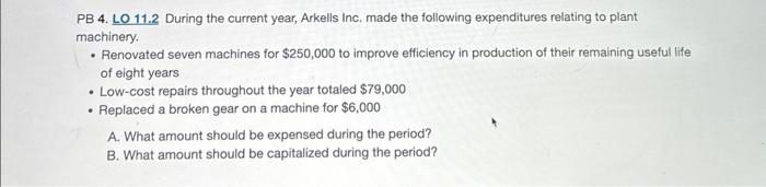 answer all PB 4. LO 11.2 During the current year, Arkells Inc.