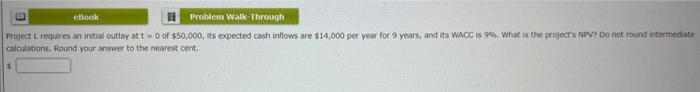  I need the solution to this problem. Project L requires an