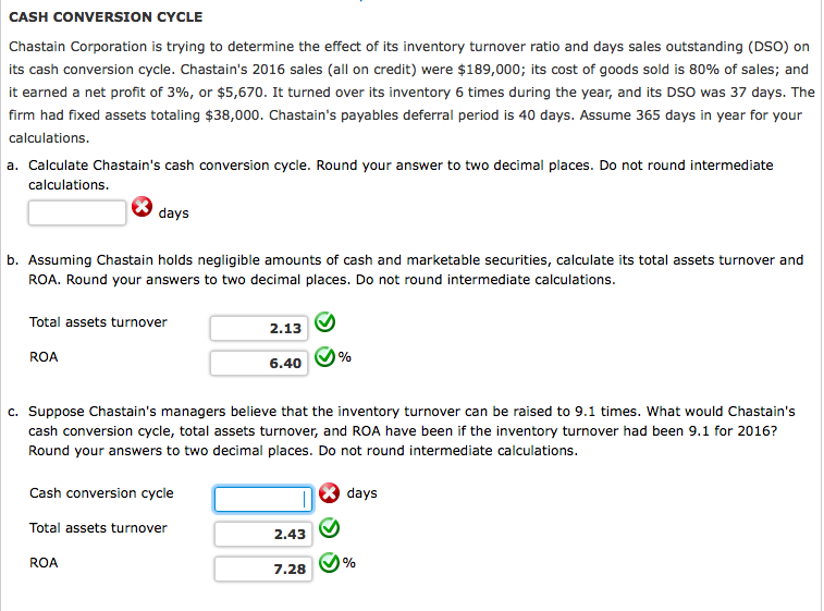 Please help with A and C CASH CONVERSION CYCLE Chastain Corporation