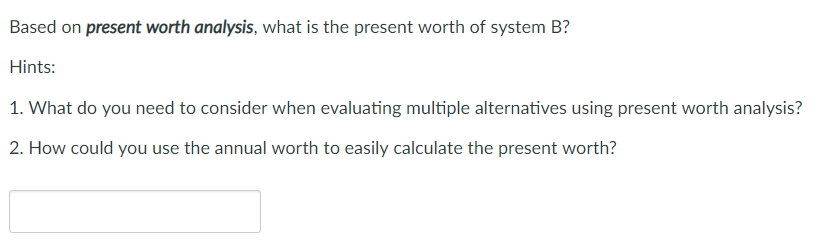 Cost Savings Salvage Value Expected Life $20,000$10,000 5,000 $4,000 $7,000 $5,000 $1,300$1,000