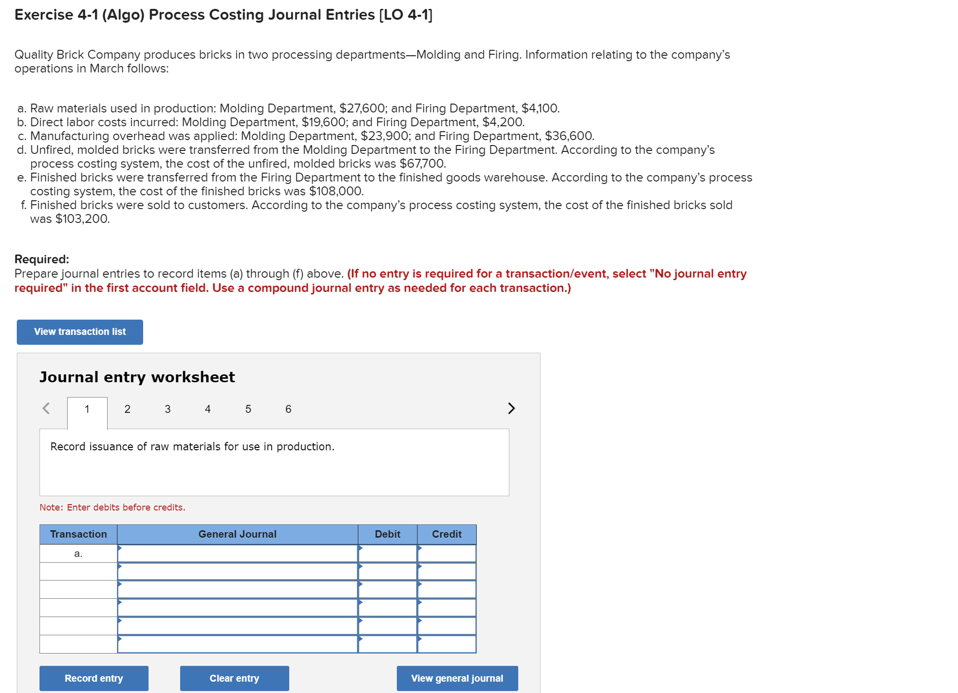  Exercise 4-1(Algo) Process Costing Journal Entries [LO 4-1] Quality Brick Company
