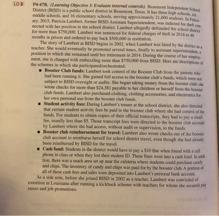  LO 3 P4-47B. (Learning Objective 3: Evaluate internal controls) Beaumont Independent