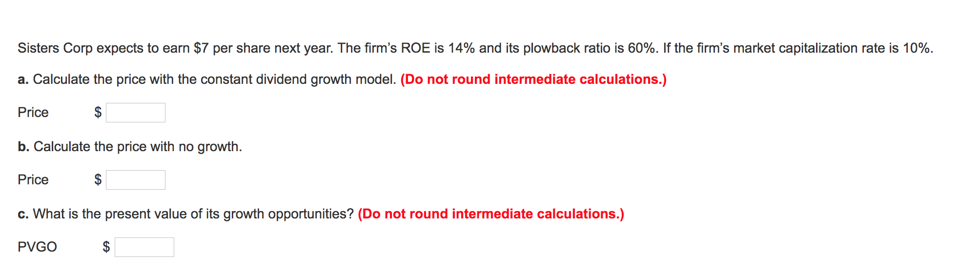  please help! Sisters Corp expects to earn $7 per share next
