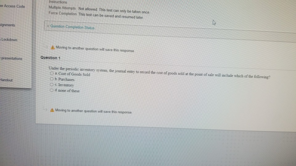  Access Code Instructions Multiple Attempts Not allowed. This test can only