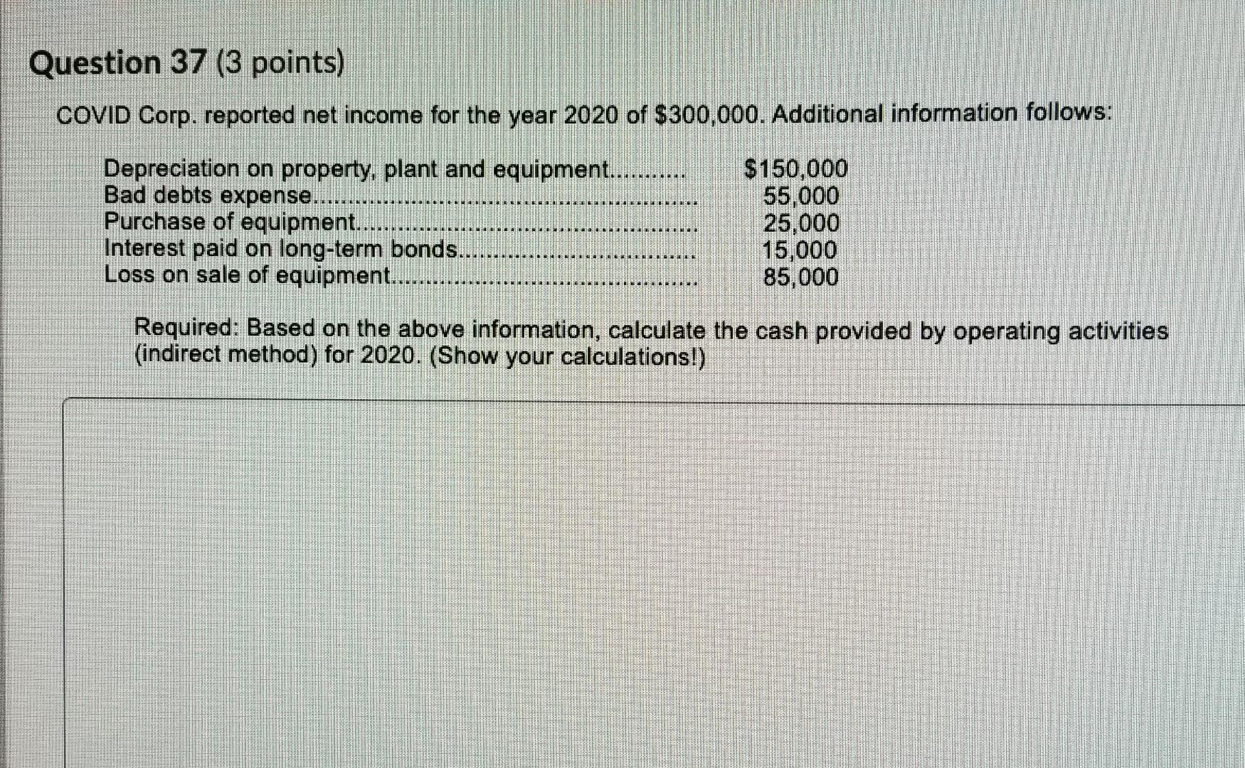 Could you please answer this question? I am in a hurry a