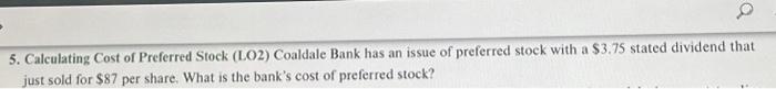 1. Calculating Cost of Equity (LO2) The Rollag Co. just issued a
