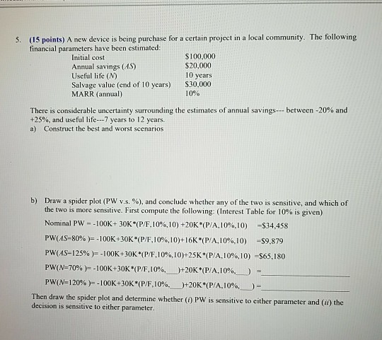 (15 points) A new device is being purchase for a certain