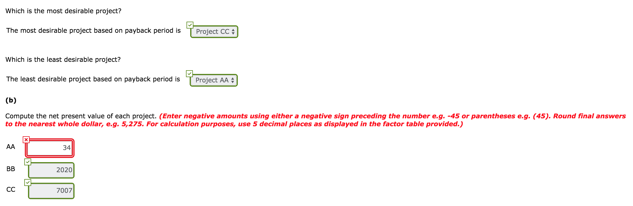 partially correct. Try again. Doug's Custom Construction Company is considering three new