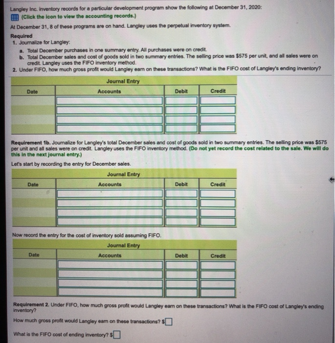  Langley Inc. inventory records for a particular development program show the