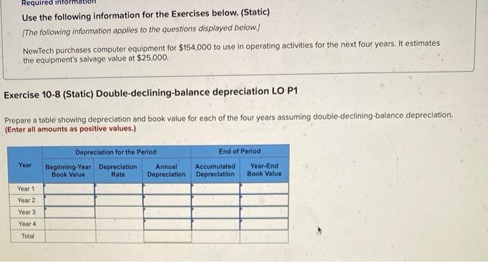  Use the following information for the Exercises below. (Static) [The following