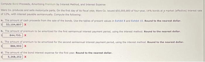 please help they got all of these wrong Compute Bond Proceeds, Amortizing