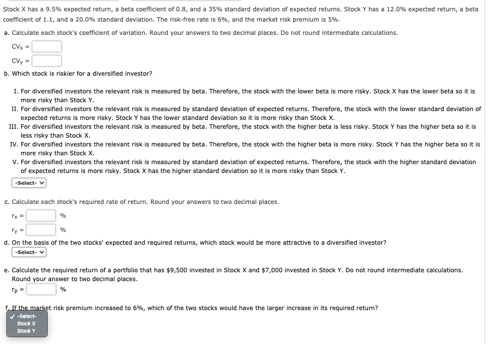  Stock X has a 9.5% expected return, a beta coefficient of