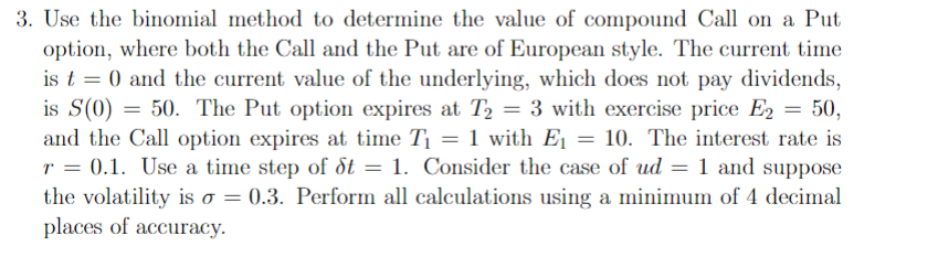  Use the binomial method to determine the value of compound Call