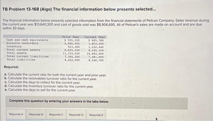  Calculate the current ratio for both the current year and prior