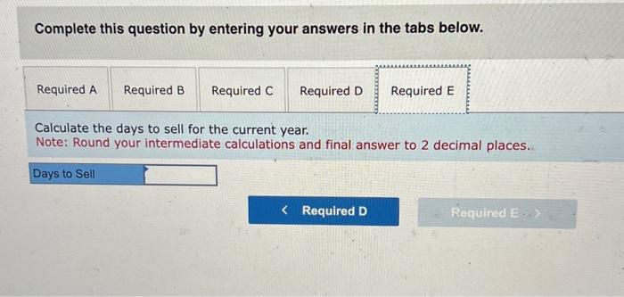 in the tabs below. Calculate the days to collect for the current