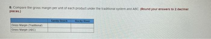 costing system (Round your Intermediate calculations and final answers to 2 decimal
