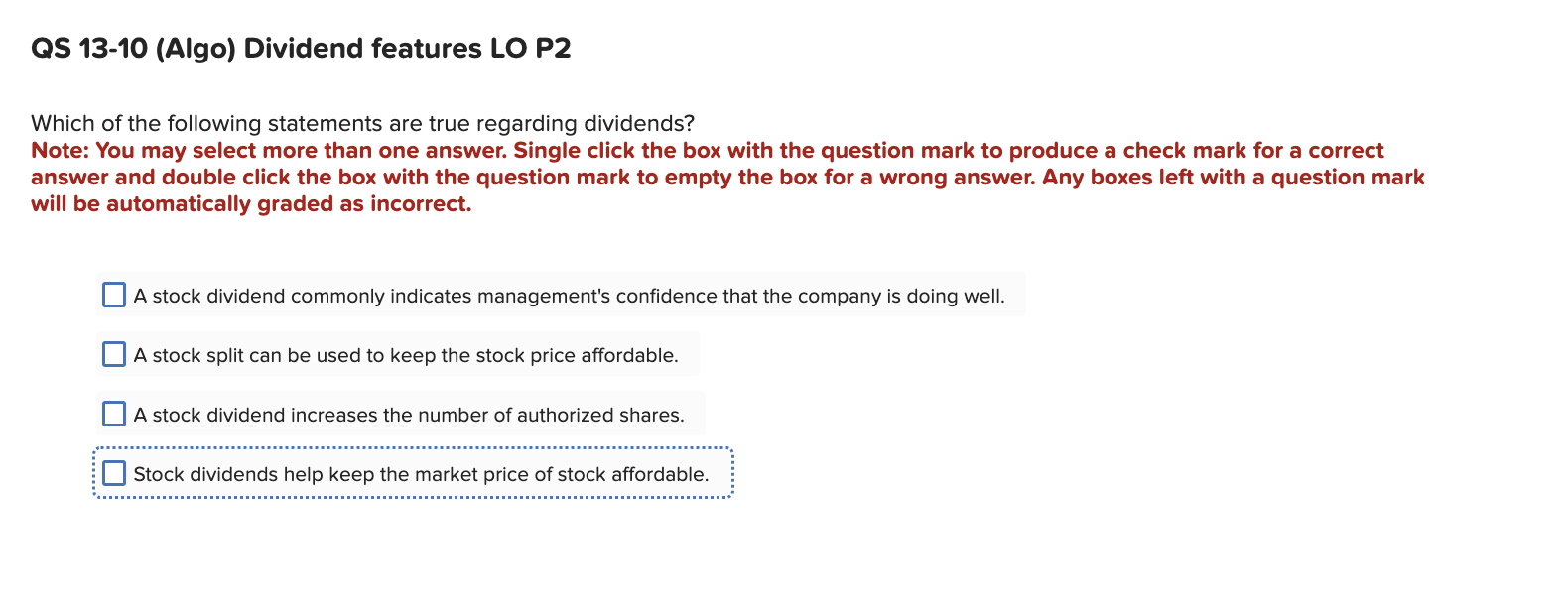 QS 13-10 (Algo) Dividend features LO P2 Which of the following statements