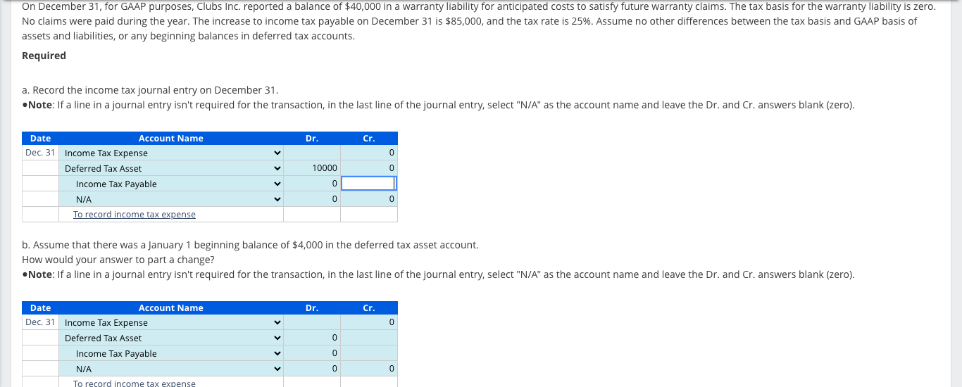 On December 31, for GAAP purposes, Clubs Inc. reported a balance of