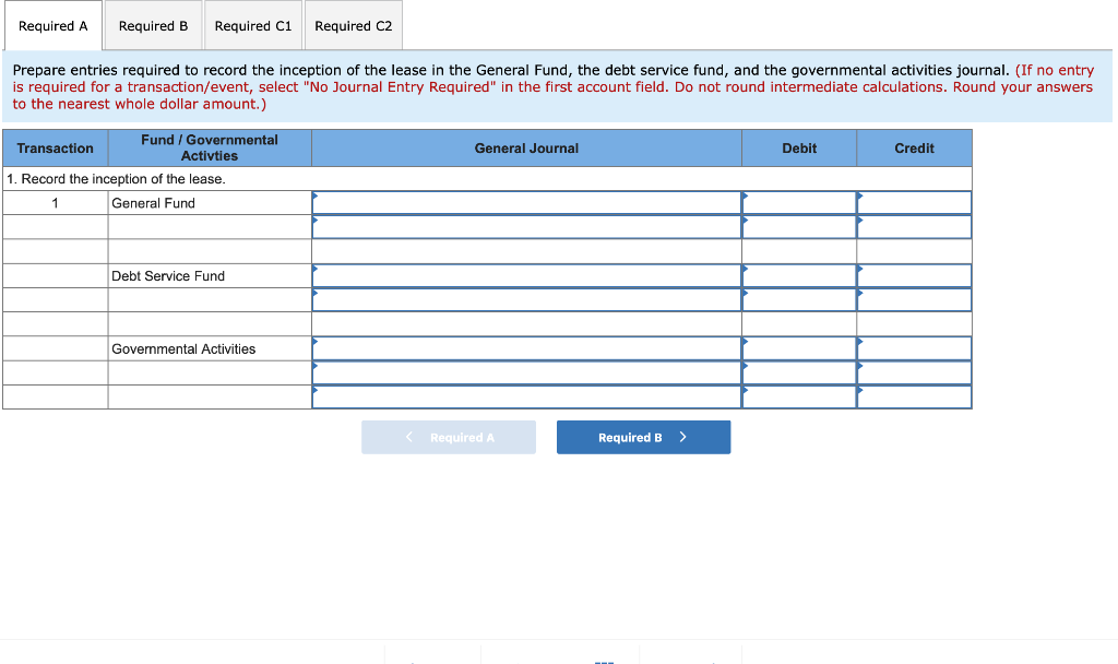 to record the inception of the lease in the General Fund, the
