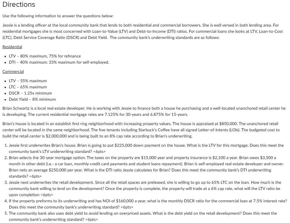  Brian Schwartz is a local real estate developer. He is working