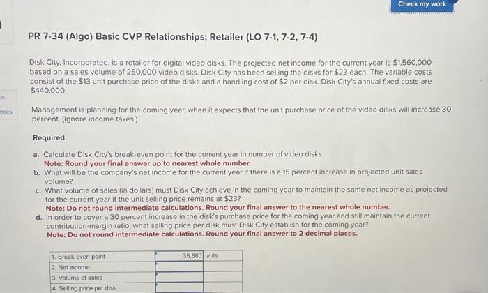  PR 7-34 (Algo) Basic CVP Relationships; Retailer (LO 7-1, 7-2, 7-4)