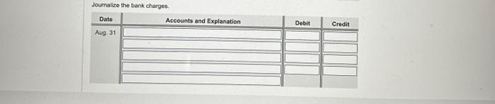 coliects from a few cuntomers by ErT. The Aupust tark statement ints