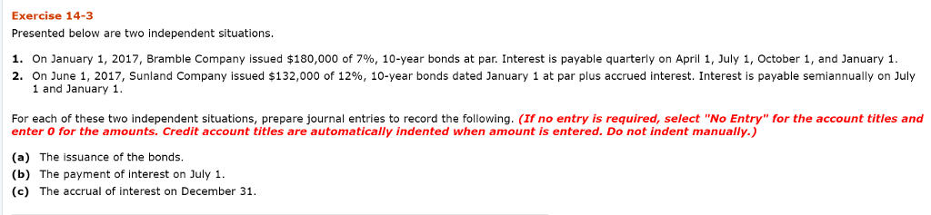  Exercise 14-3 Presented below are two independent situations. 1. On January