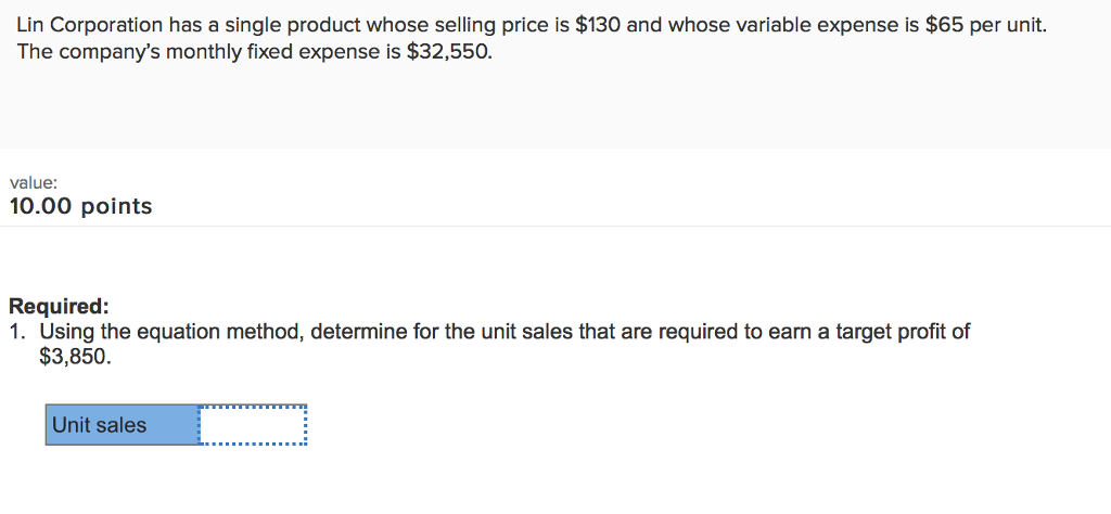 please answer 1 and 2 Lin Corporation has a single product whose