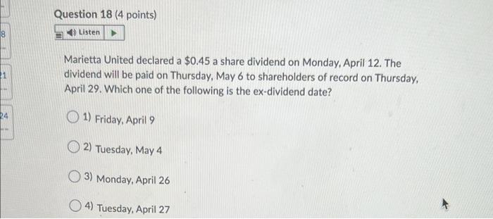  Question 18 (4 points) Listen Marietta United declared a $0.45 a