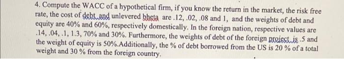 ****Please note numbers are different from similar question***** 4. Compute the WACC