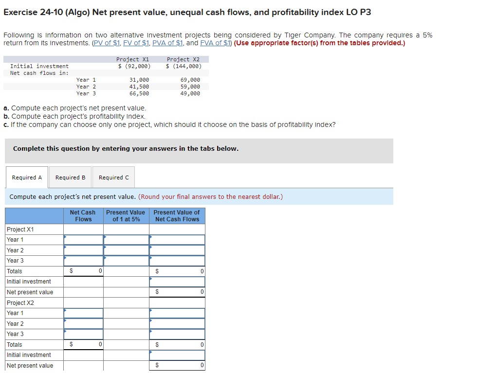 Exercise 24-10 (Algo) Net present value, unequal cash flows, and profitability
