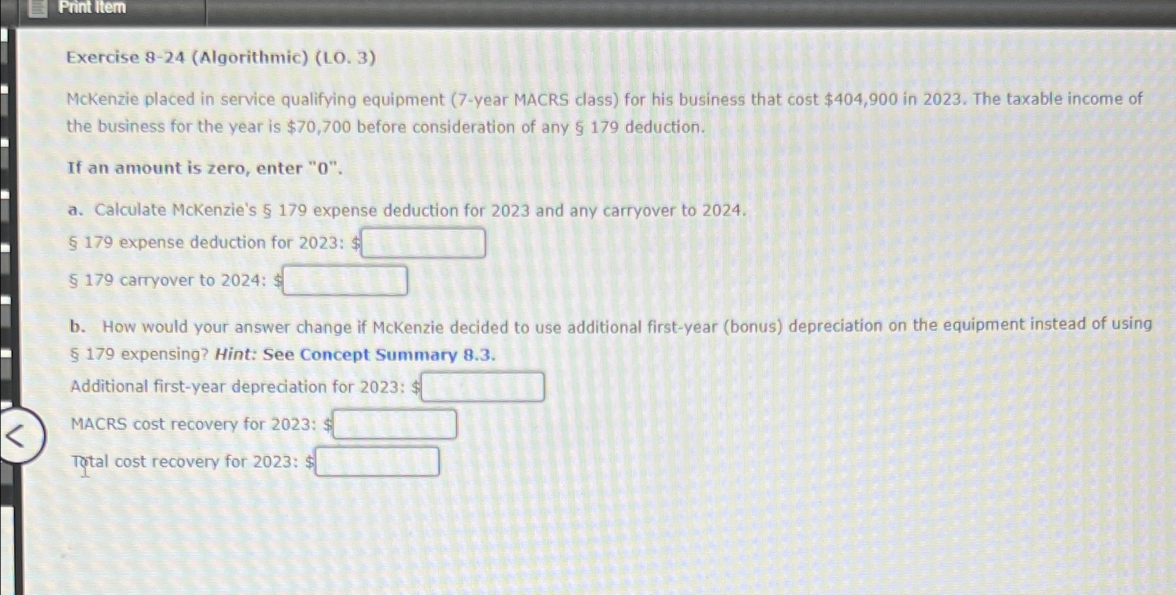  Pinit ltem Exercise 8-24(Algorithmic)(L0.3) Mckenzie placed in service qualifying equipment (7-year