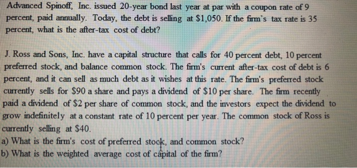  Please answer all questions, confused on this assignment Advanced Spinoff, Inc.