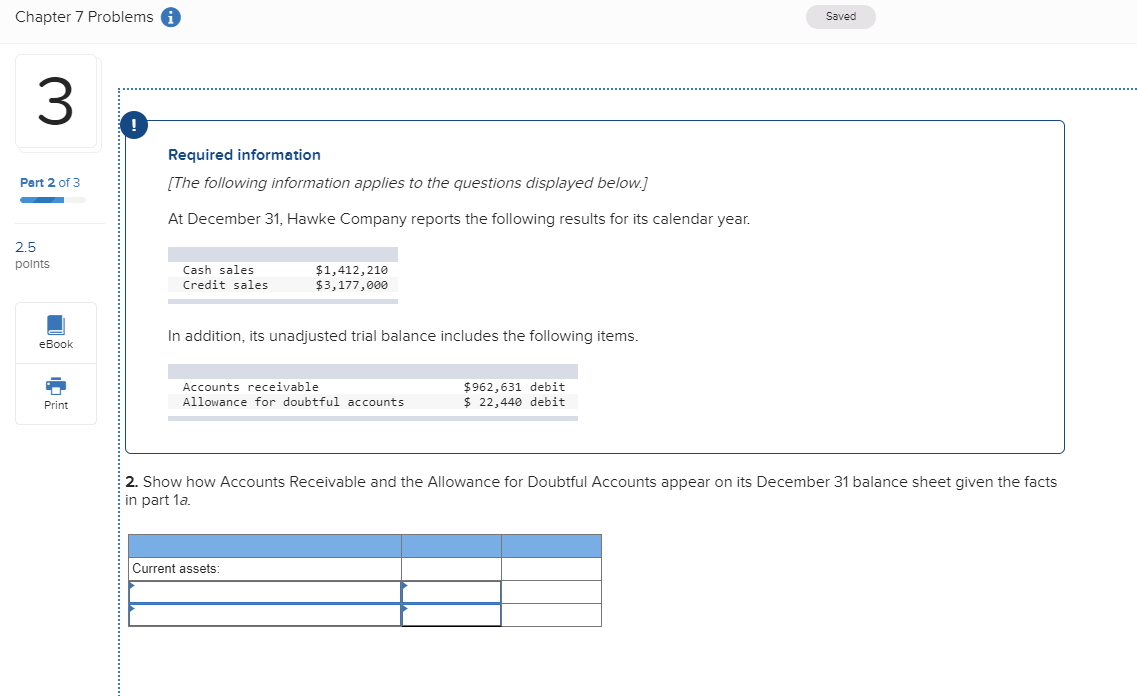  Chapter 7 Problems * Saved Required information [The following information applies