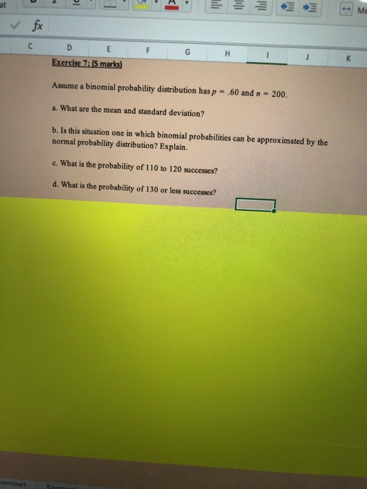  at Exercise 7-(5 marks Assume a binomial probability distribution has p-